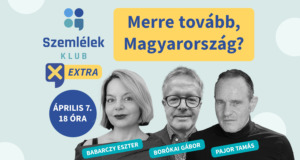 Merre tovább, Magyarország? Klubest Babarczy Eszterrel, Borókai Gáborral és Pajor Tamással