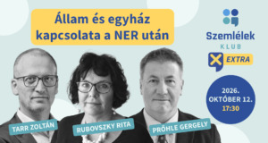 Állam és egyház kapcsolata a NER után – Rubovszky Rita, Tarr Zoltán és Prőhle Gergely a Szemlélek Klubban – TELT HÁZ!